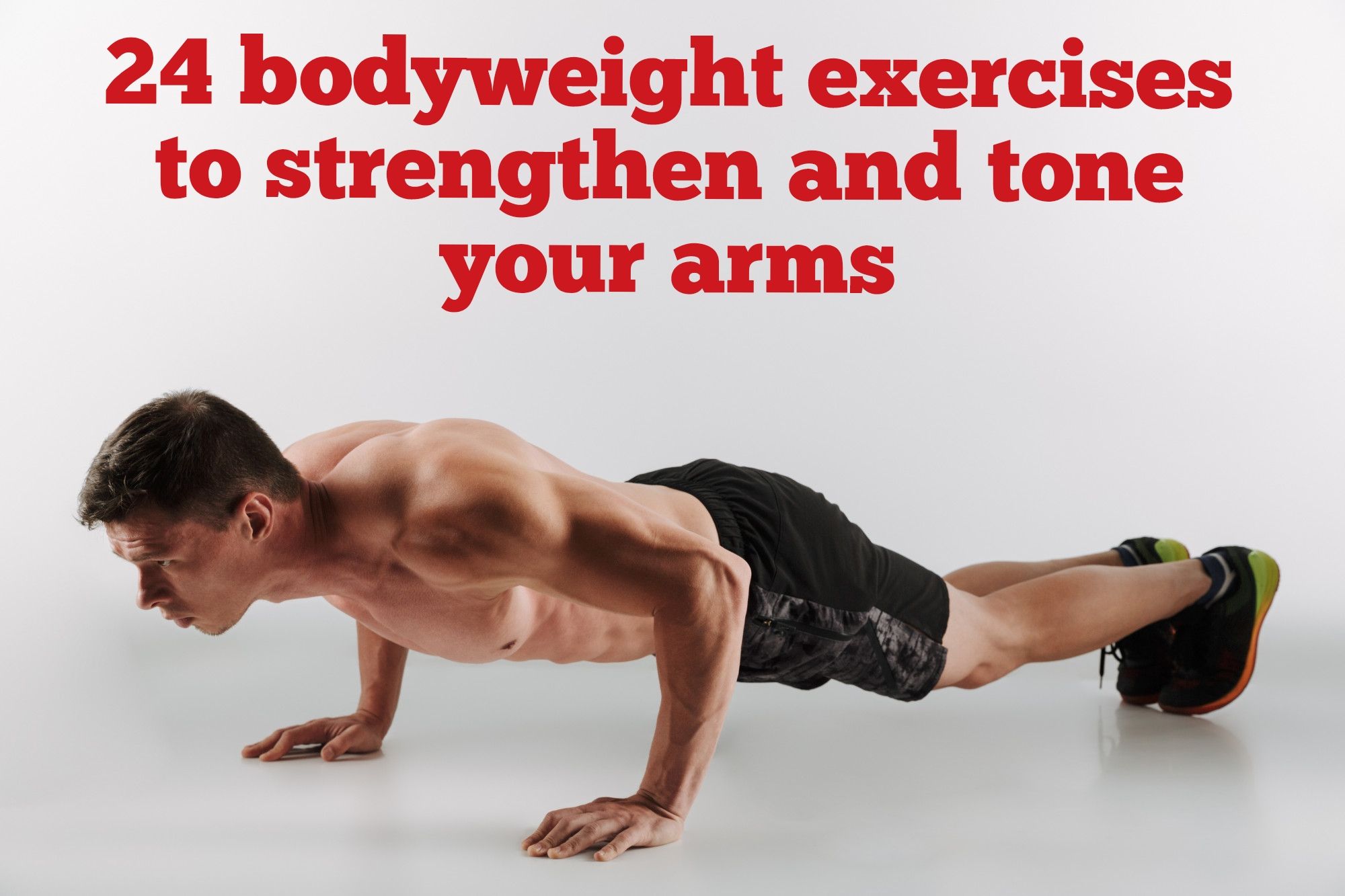 Arm exercises using discount bodyweight