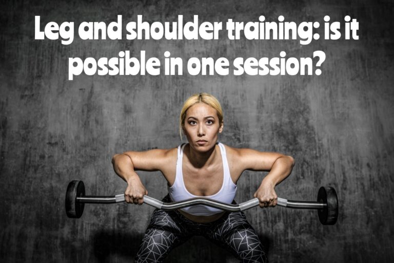 Leg-and-shoulder-training-is-it-possible-in-one-session?