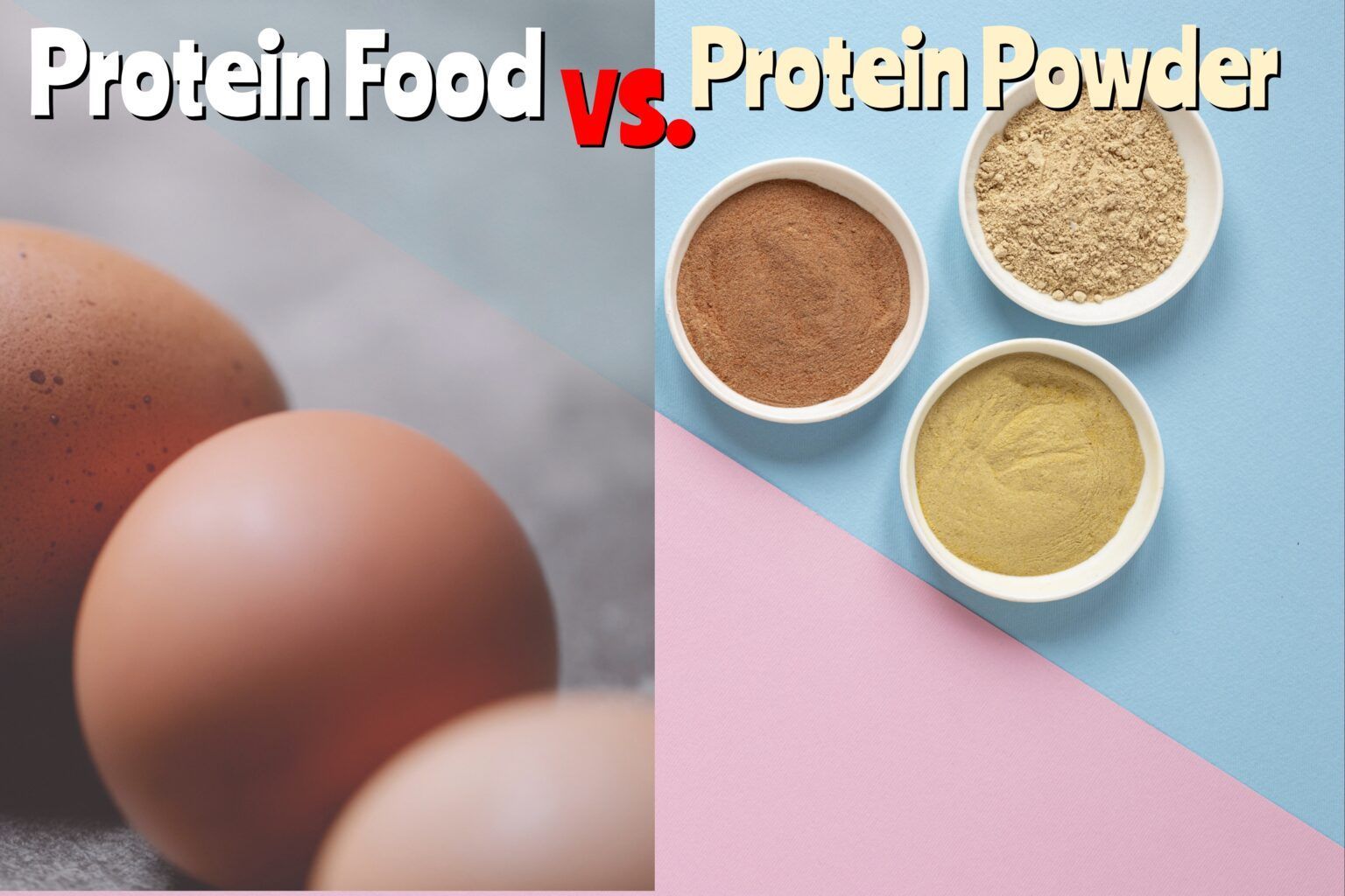 Protein from Food vs Protein Powder Pros and Cons Which One to Choose?