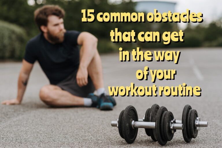 Common-obstacles-that-can-get-in-the-way-of-your-workout-routine