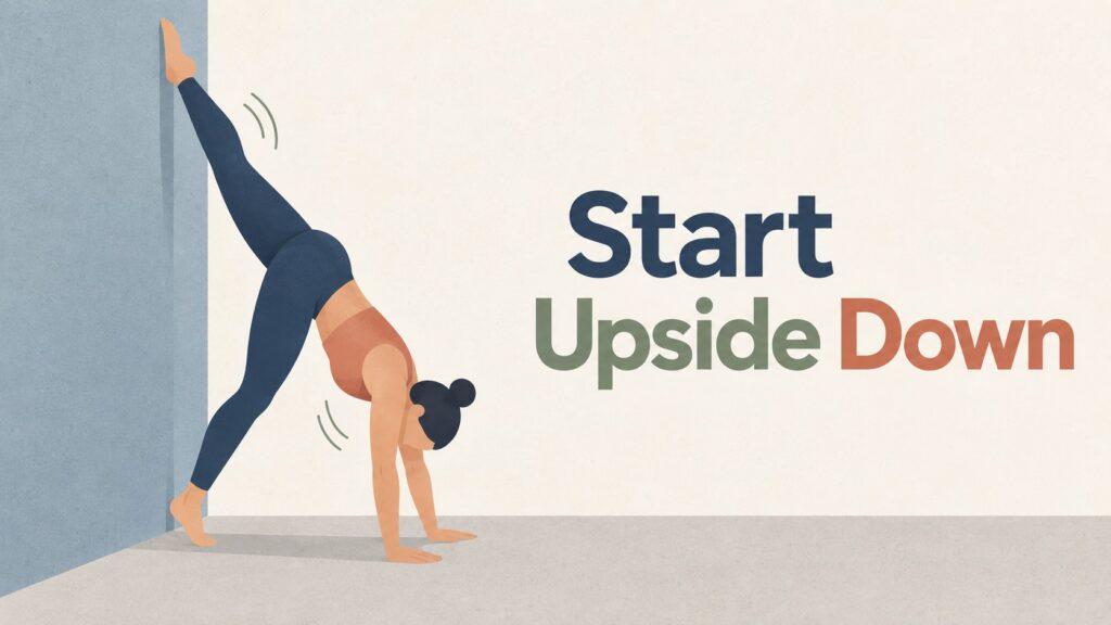 Wall-Assisted-Handstand-Beginner-Starting-Upside-Down