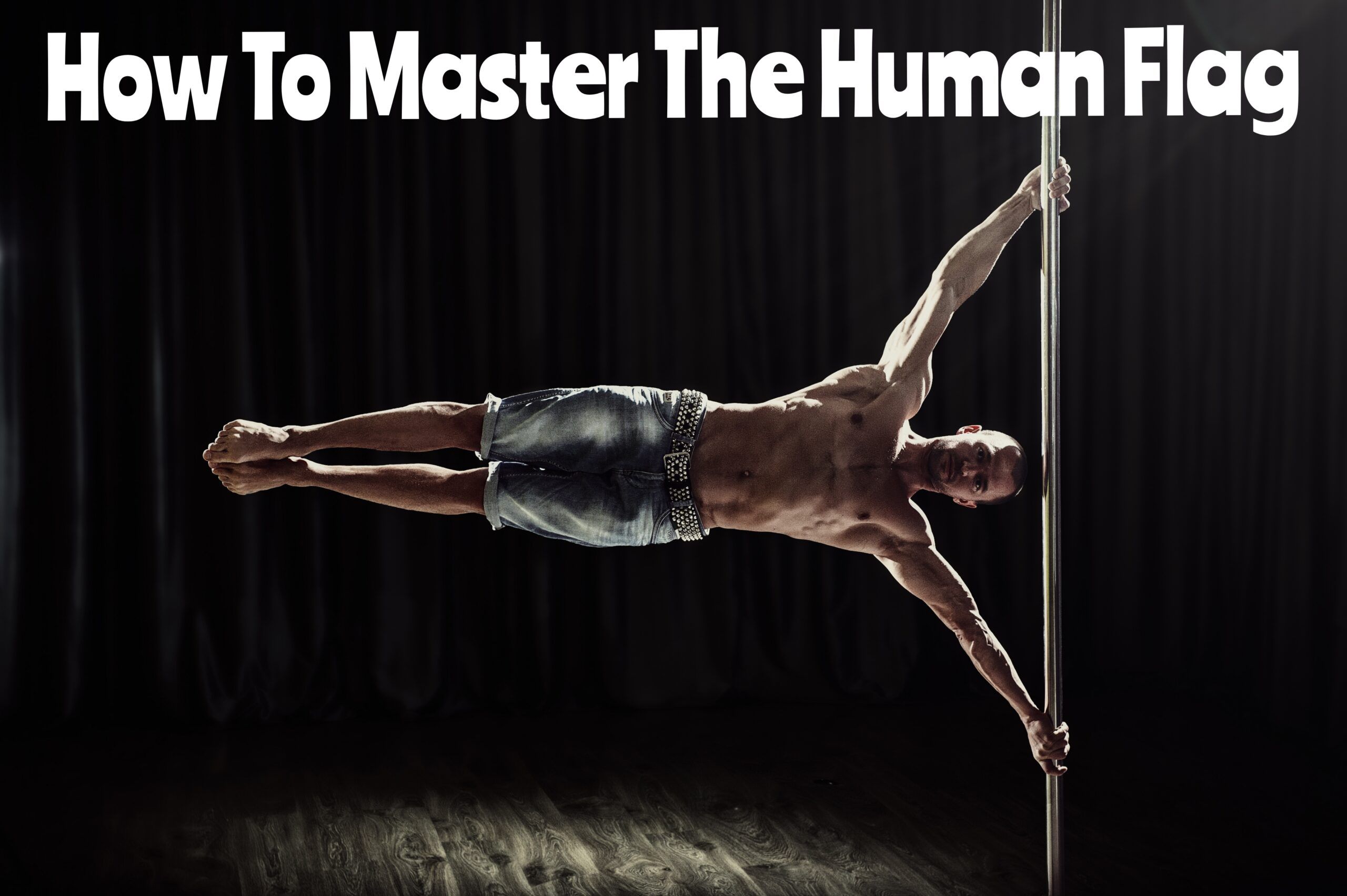 How-long-does-it-take-to-learn-the-human-flag?