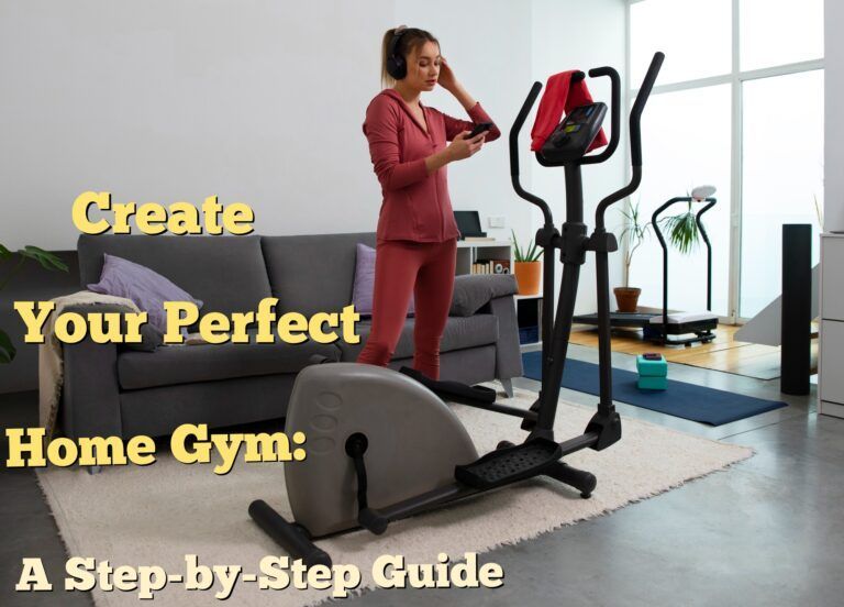 Create-Your-Perfect-Home-Gym-A-Step-by-Step-Guide