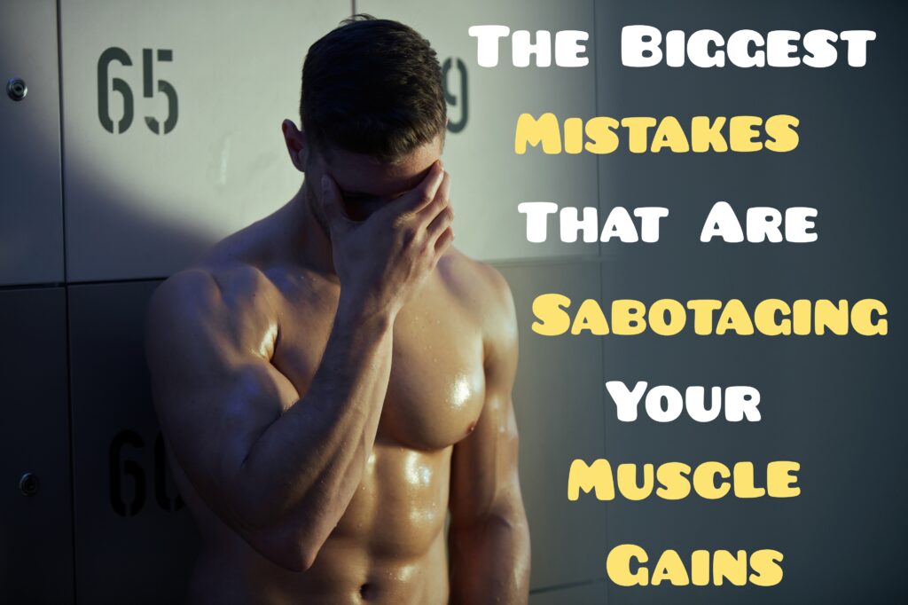 The-Top-13-Muscle-Building-Mistakes-and-How-to-Correct-Them