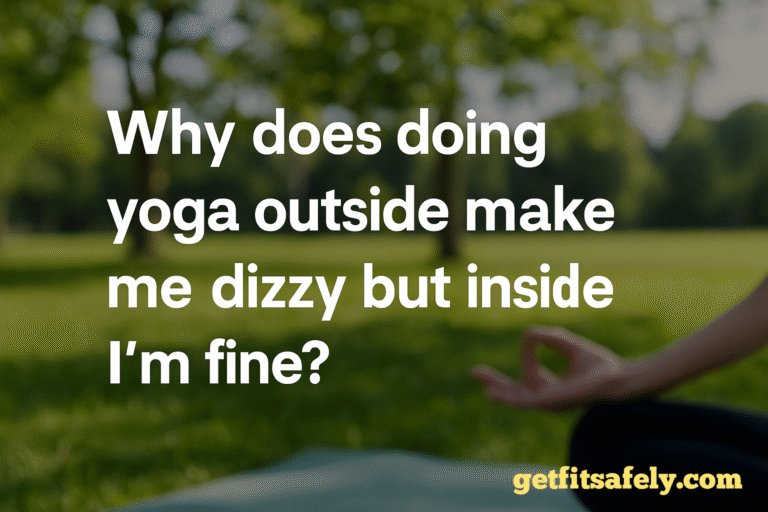Why-do-i-get-dizzy-doing-yoga-outdoors-but-feel-fine-indoors